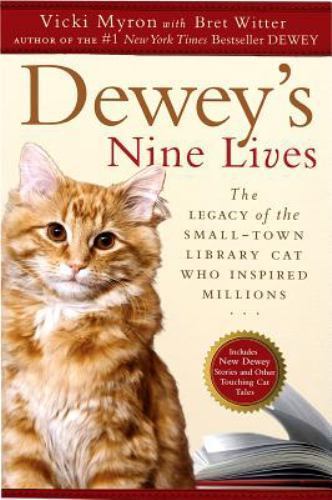 Dewey&rsquo;s Nine Lives: The Legacy of the Sma- 9780525951865, hardcover, Vicki Myron