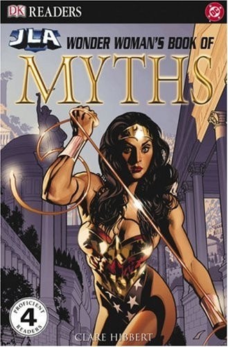 Wonder Woman&rsquo;s Book of Myths (DK Readers) by Hibbert, Clare, Good Book
