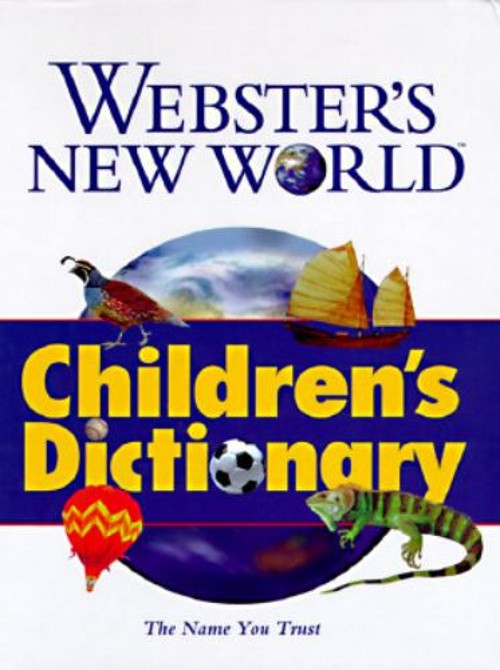 Webster&rsquo;s New World Children&rsquo;s Dictionary : Update Webster&rsquo;s New