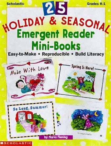 25 Holiday & Seasonal Emergent Reader Mini-Books (Grades K-1) by Fleming, Maria,