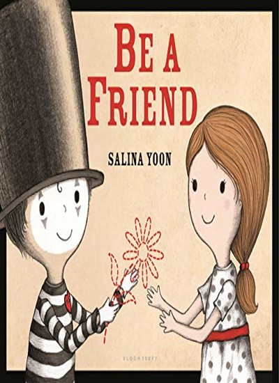 Be a Friend By Yoon, Salina Salina Yoon,