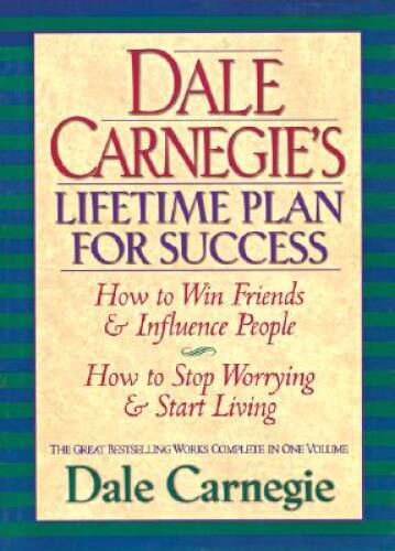 Dale Carnegie&rsquo;s Lifetime Plan for Success: The Great Bestselling Wor – VERY GOOD