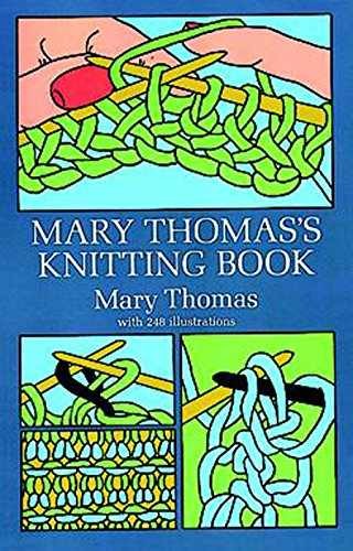 Mary Thomas&rsquo;s Knitting Book – Paperback, by Thomas Mary – Very Good