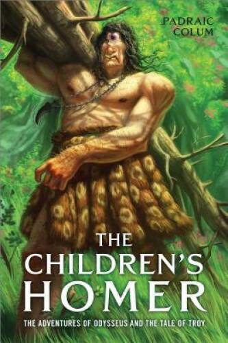The Children&rsquo;s Homer: The Adventures of Odysseus and the – VERY GOOD