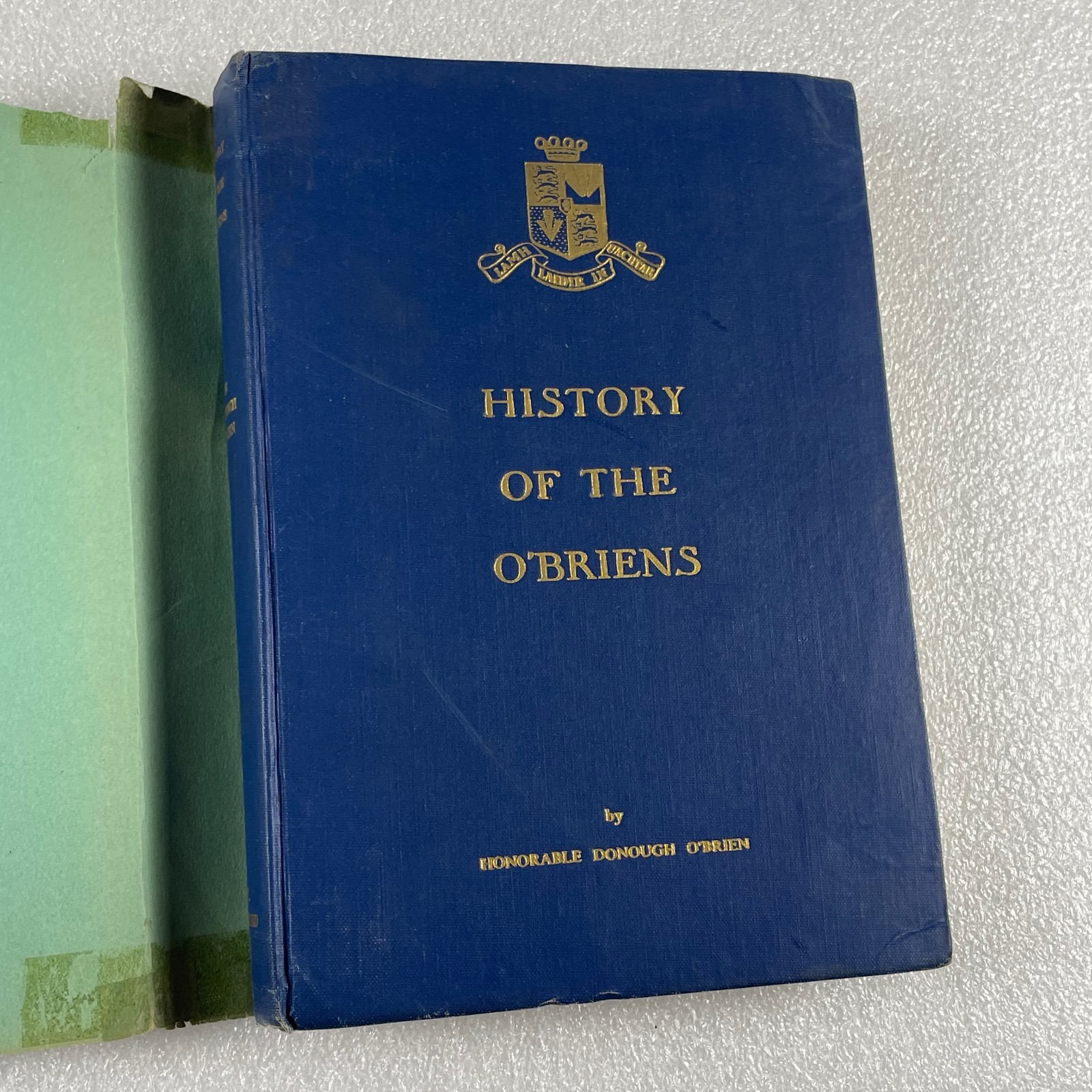 History of the O&rsquo;BRIENS : from Brian Boroimhe A.D. 1000 to 1945 HCDJ illustrated