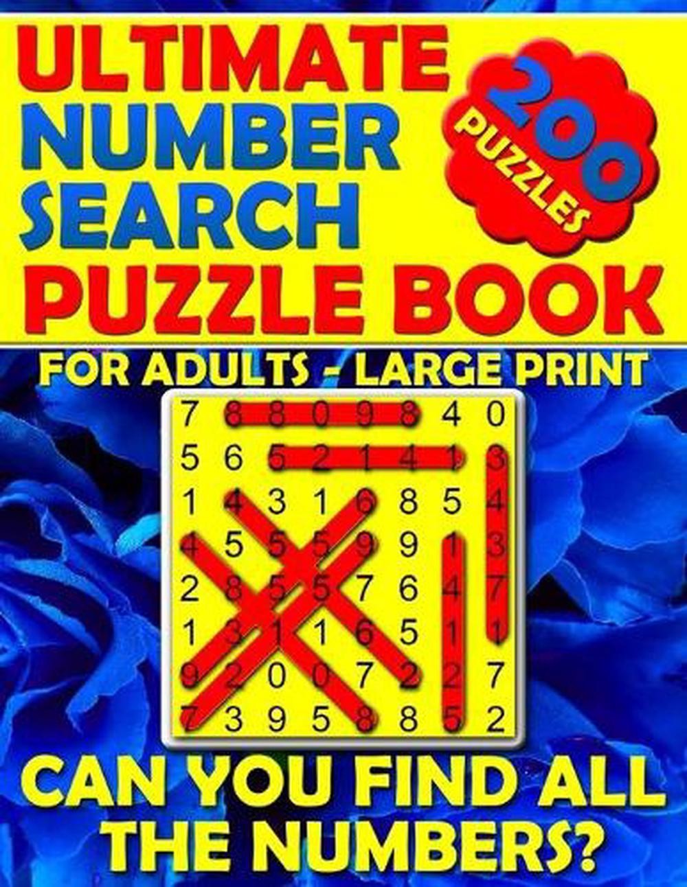 Ultimate Number Search Puzzle Book for Adults – Large Print: Number Search Books