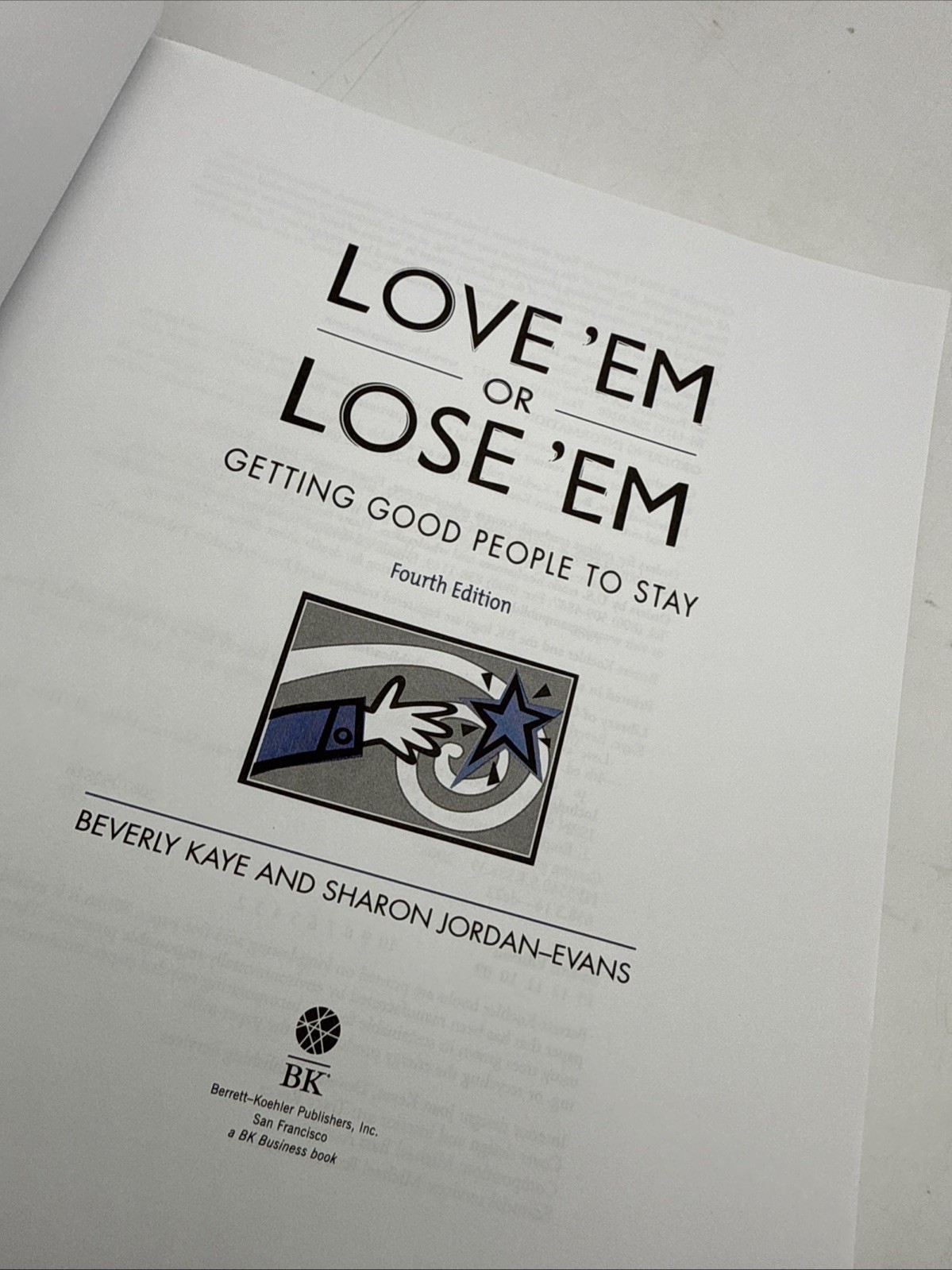 Love &lsquo;Em or Lose &lsquo;Em : Getting Good People to Stay by Sharon Jordan-Evans and…