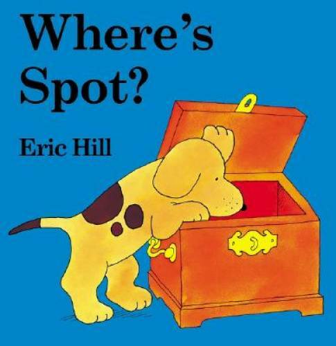 Where&rsquo;s Spot? – Board book By Hill, Eric – GOOD