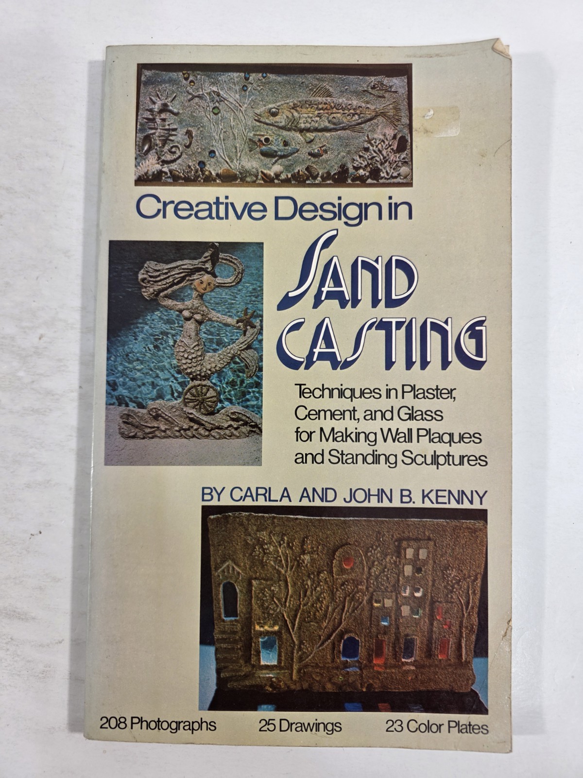Creative Design in Sand Casting John B. Kenney Carla Kenney 1978 Plaster casting
