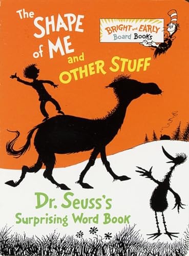 The Shape of Me and Other Stuff: Dr. Seuss&rsquo;s Surprising Word Book – GOOD