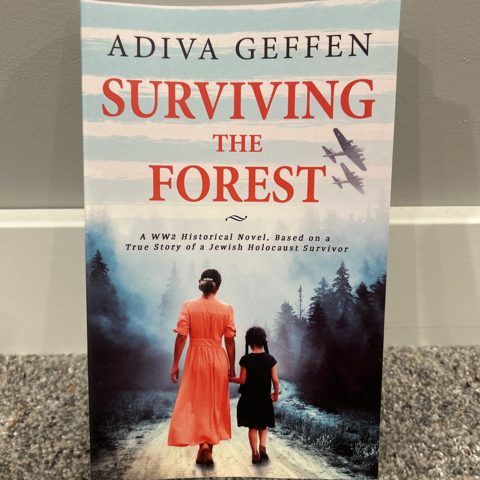 Surviving the Forest – Trade Paperback by Adiva Geffen – WW2 Historical Novel