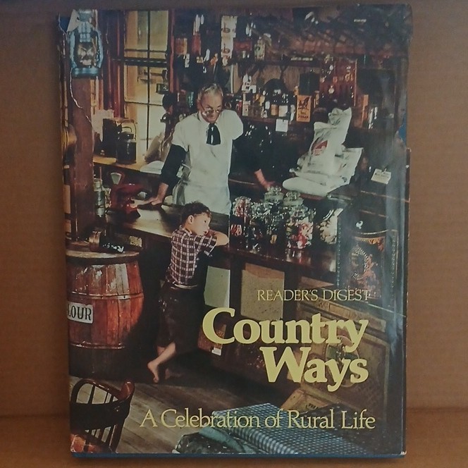 Reader&rsquo;s Digest Country Ways: A Celebration of Rural Life Hardcover Illustrated