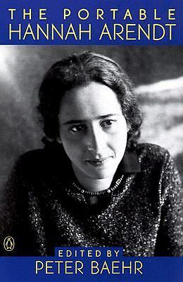 The Portable Hannah Arendt by Hannah Arendt