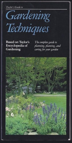 Taylor&rsquo;s Guide to Gardening Techniques (Taylor&rsquo;s Weekend Gardening Guides) by Ta