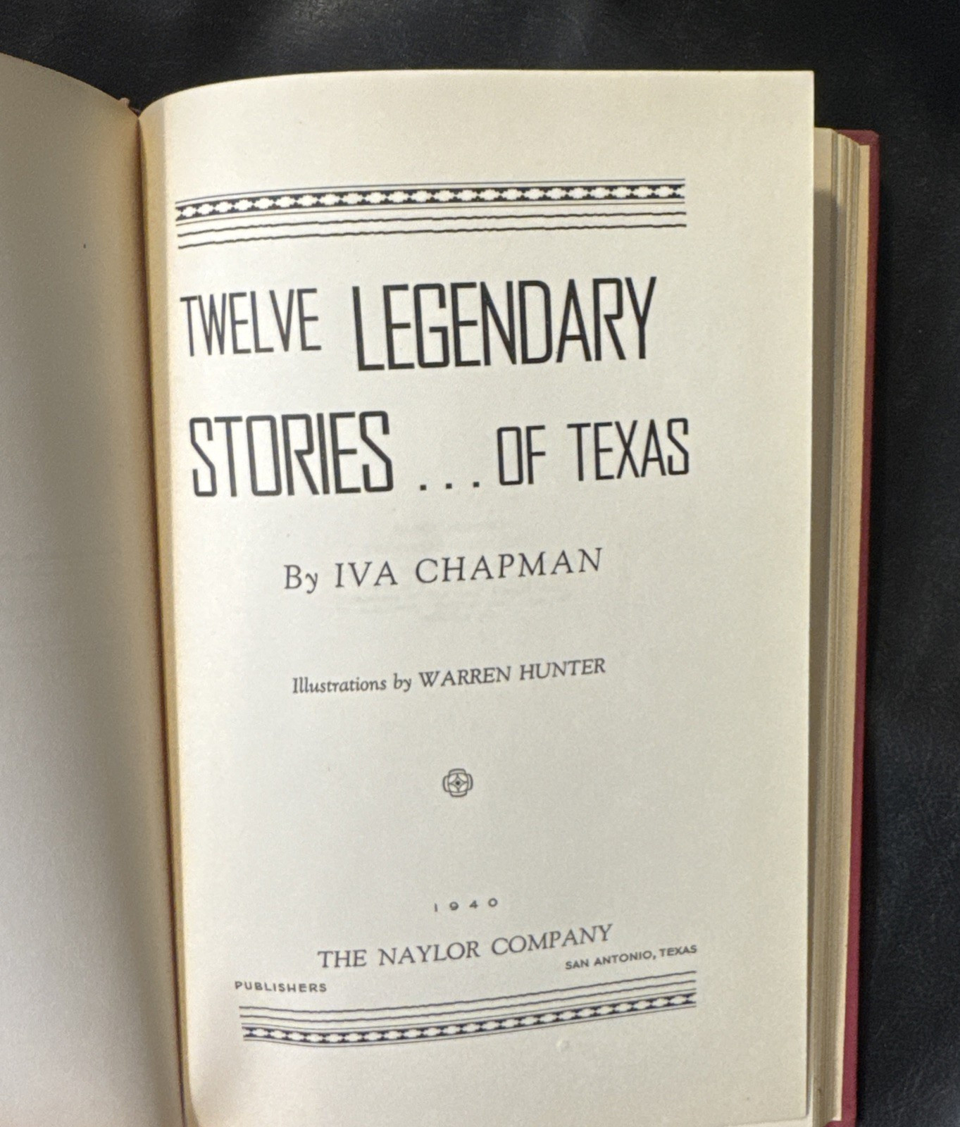 Twelve Legendary Stories Of Texas by Iva Chapman 1940 First Edition Texana HC