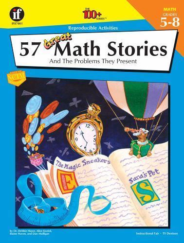 The 100+ Series(tm) Ser.: 57 Great Math Stories : And the Problems They…
