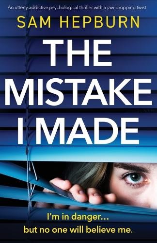 Sam Hepburn The Mistake I Made (Paperback) (UK IMPORT)