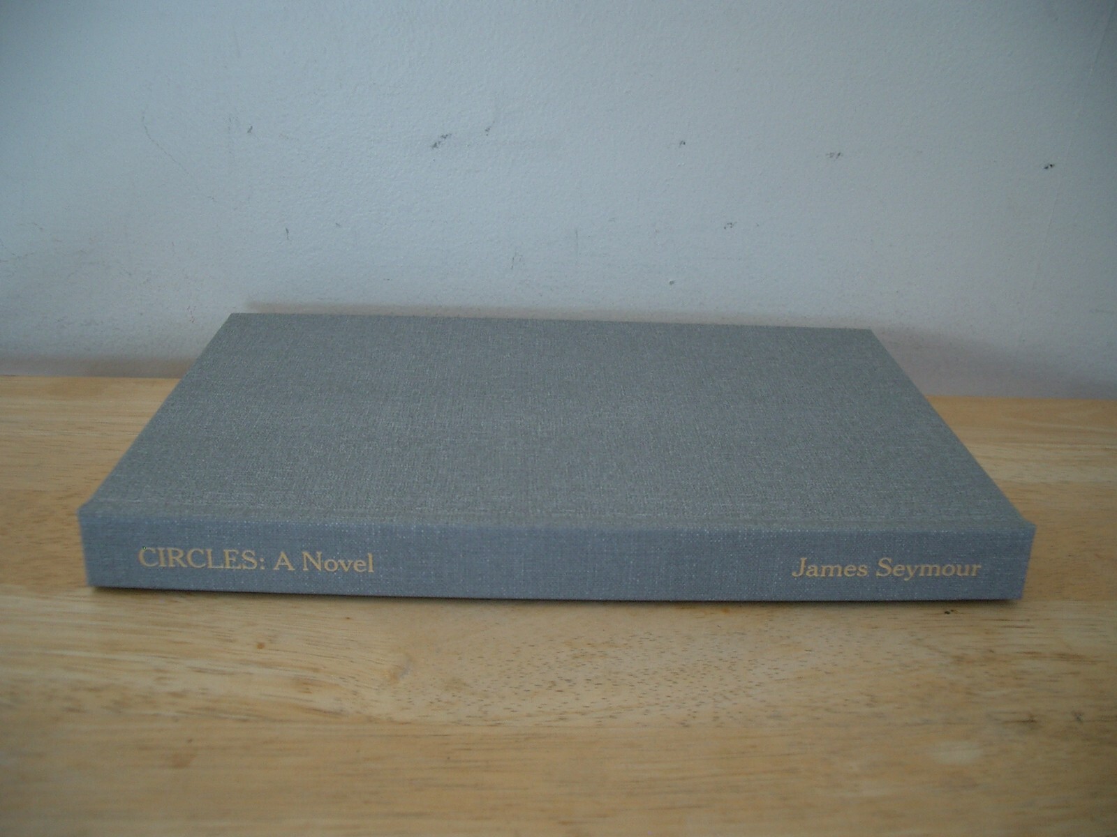 Circles by James Seymour 2022 Hardcover with Dust Jacket Signed First Edition