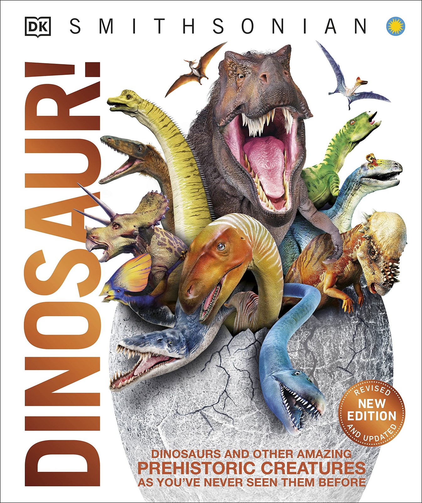 Knowledge Encyclopedia Dinosaur!: Over 60 Prehistoric Creatures as You&rsquo;ve Ne…
