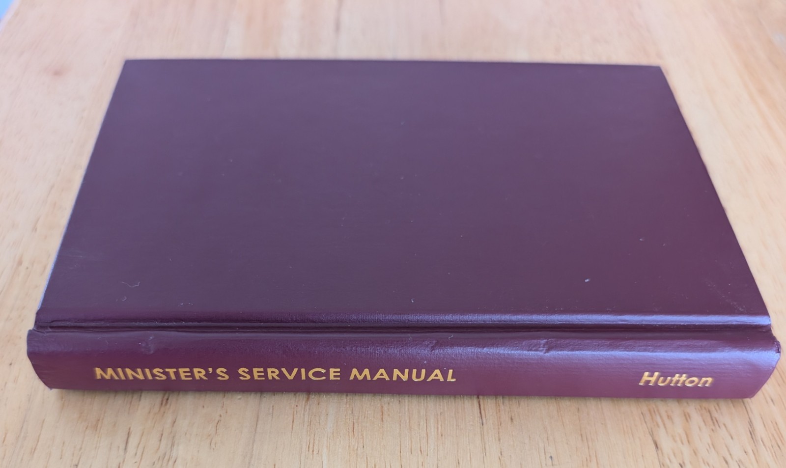Minister&rsquo;s Service Manual Updated Expanded by Samuel Ward Hutton Hardcover 2003