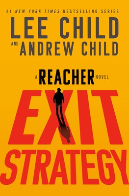 Exit Strategy: A Reacher Novel by Child, Lee; Child, Andrew