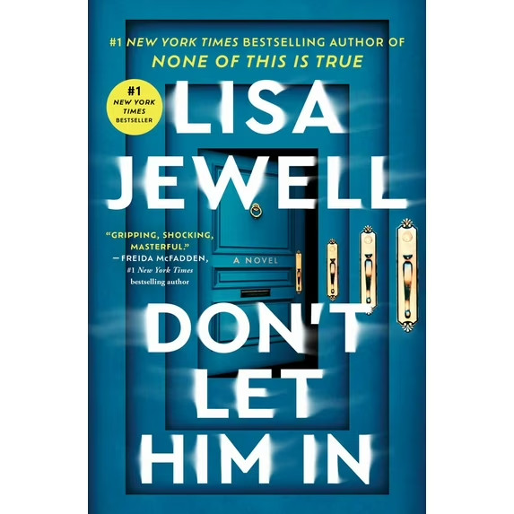 Don&rsquo;t Let Him In : A Novel by Lisa Jewell (2025, Hardcover) 1st Edition NEW