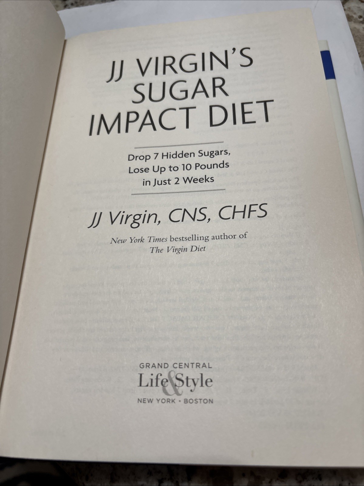 JJ Virgin&rsquo;s Sugar Impact Diet: Drop 7 Hidden Sugars, Lose Up to 10 Pounds 2 Wks