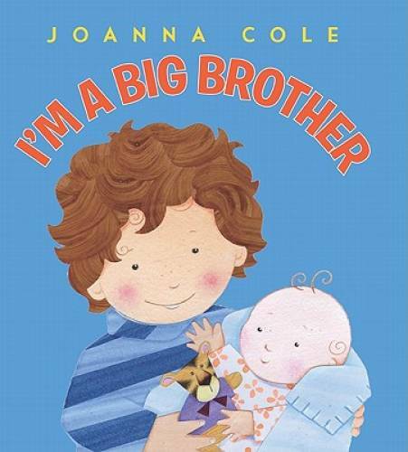 I&rsquo;m a Big Brother – Hardcover By Cole, Joanna – VERY GOOD