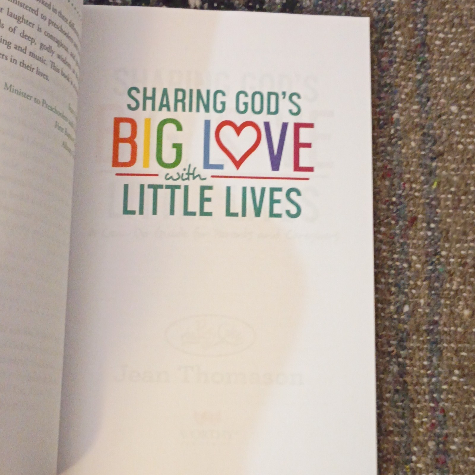 Worthy Publishing Miss PattyCake Sharing God&rsquo;s Big Love Thomason PB 2017