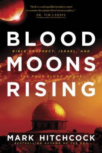 Blood Moons Rising: Bible Prophecy, Israel, and the Four Blood Moons – VERY GOOD