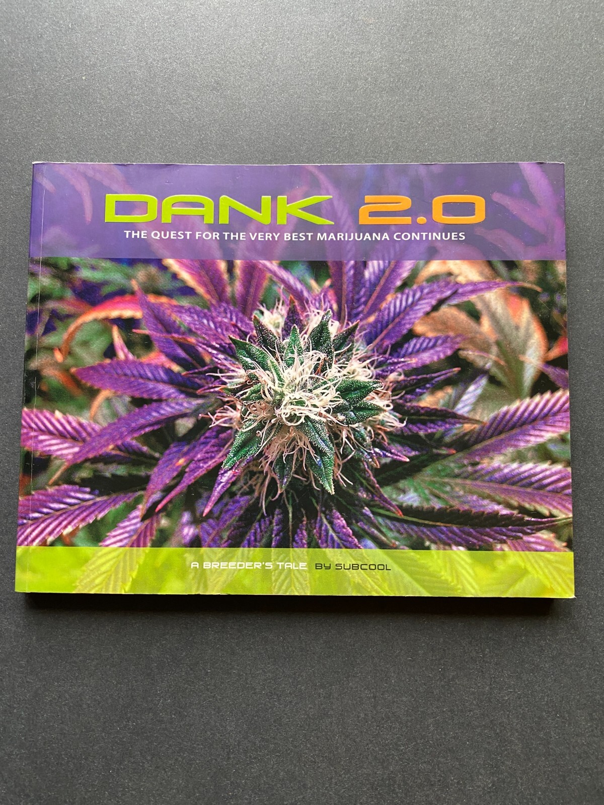 2011 – Dank 2.0 – Subcool – Illustrated – Popular Culture – Gardening Marijuana
