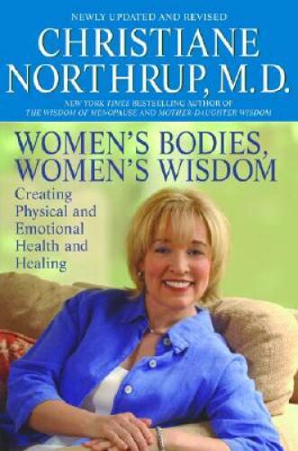 Women&rsquo;s Bodies, Women&rsquo;s Wisdom: Creating Physical and Emotional Health an – GOOD