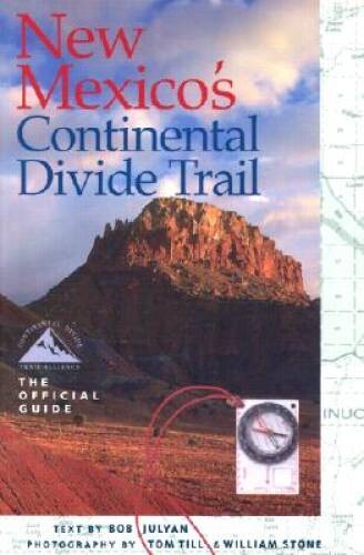New Mexico&rsquo;s Continental Divide Trail: The Official Guide – Paperback – GOOD