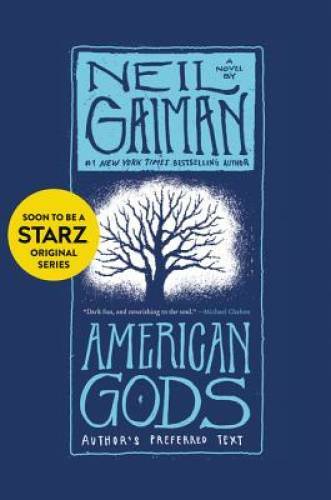 American Gods: Author&rsquo;s Preferred Text – Paperback By Gaiman, Neil – GOOD