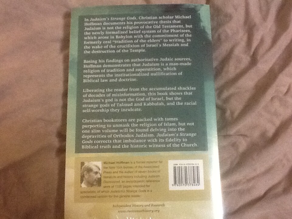 Judaism&rsquo;s Strange Gods : Revised and Expanded by Michael A. Hoffman, PB 2011