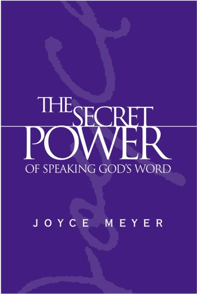 The Secret Power of Speaking God&rsquo;s Word
