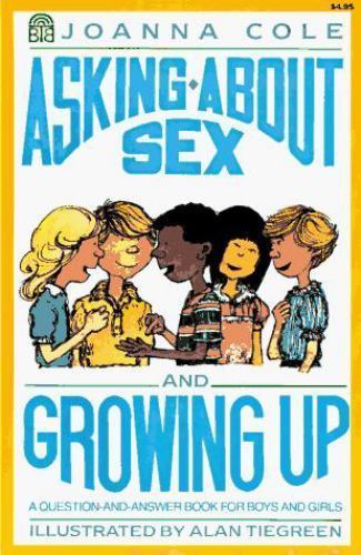 Asking About Sex and Growing Up: A Questi- 9780688069285, paperback, Joanna Cole