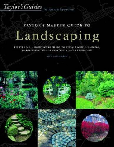Taylor&rsquo;s Master Guide to Landscaping – Hardcover By Buchanan, Rita – GOOD