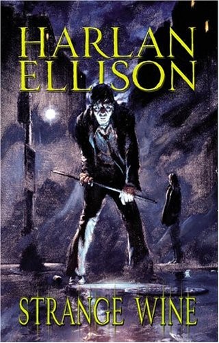 STRANGE WINE By Harlan Ellison *Excellent Condition*
