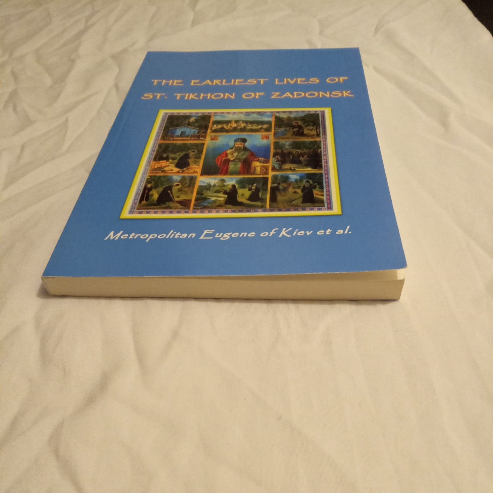 Earliest Lives of Saint Tikhon of Zadonsk. Orthodox. Newly Translated. 2022, VG+
