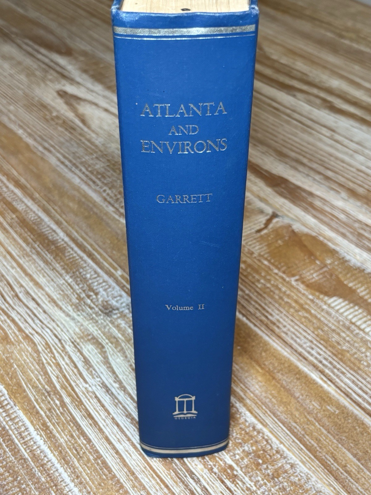 Atlanta And Environs Volume 2 by Franklin M. Garrett 1969 Printing Vintage