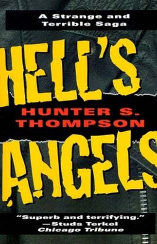 Hell&rsquo;s Angels: A Strange and Terrible Saga by Hunter S Thompson: Used