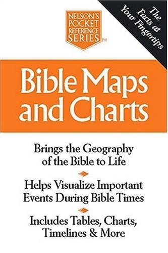 Bible Maps And Charts Nelson&rsquo;s Pocket Reference Series