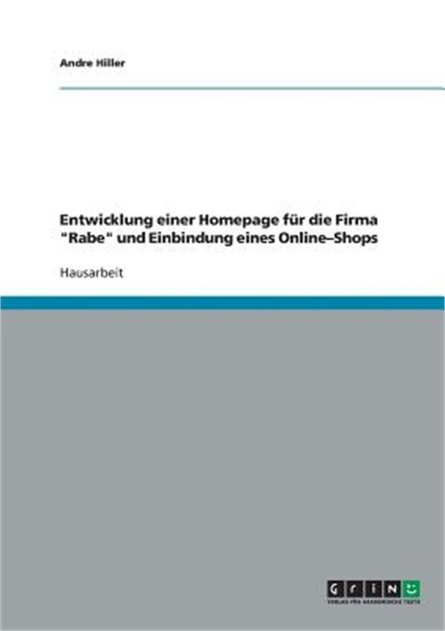 Entwicklung einer Homepage f�r die Firma « Rabe » und Einbindung eines Online-Shop