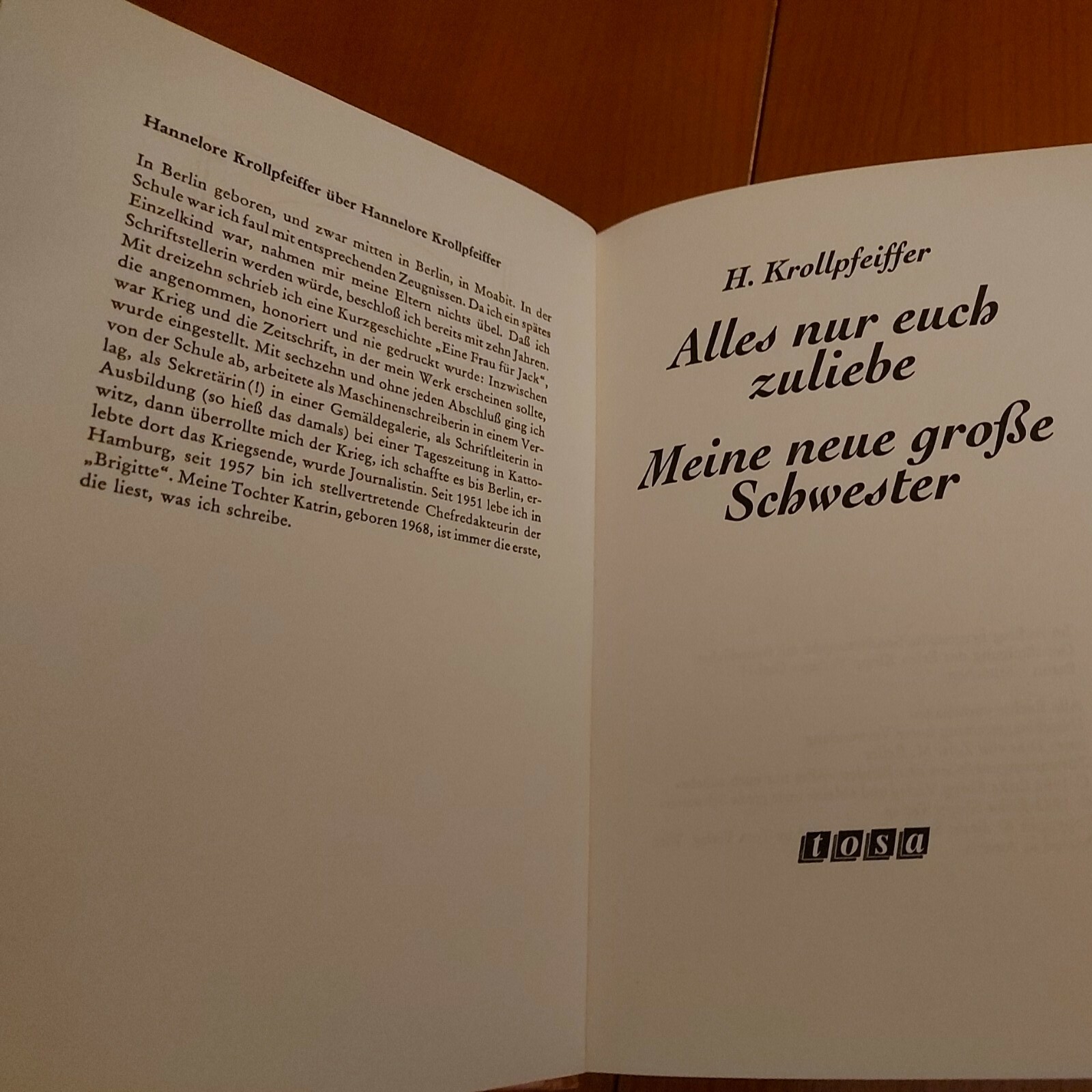Hannelore Krollpfeifer: « Alles nur euch zuliebe » u. « Meine neue große Schwester »