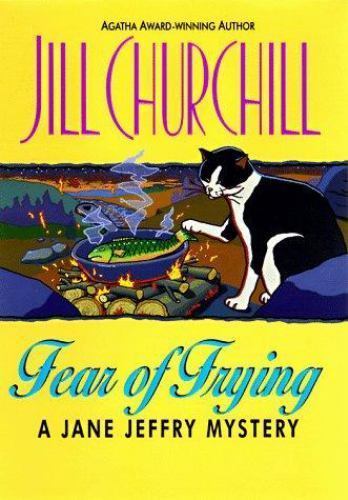 Fear of Frying by Janice Young Brooks and Jill Churchill (1997, Hardcover)