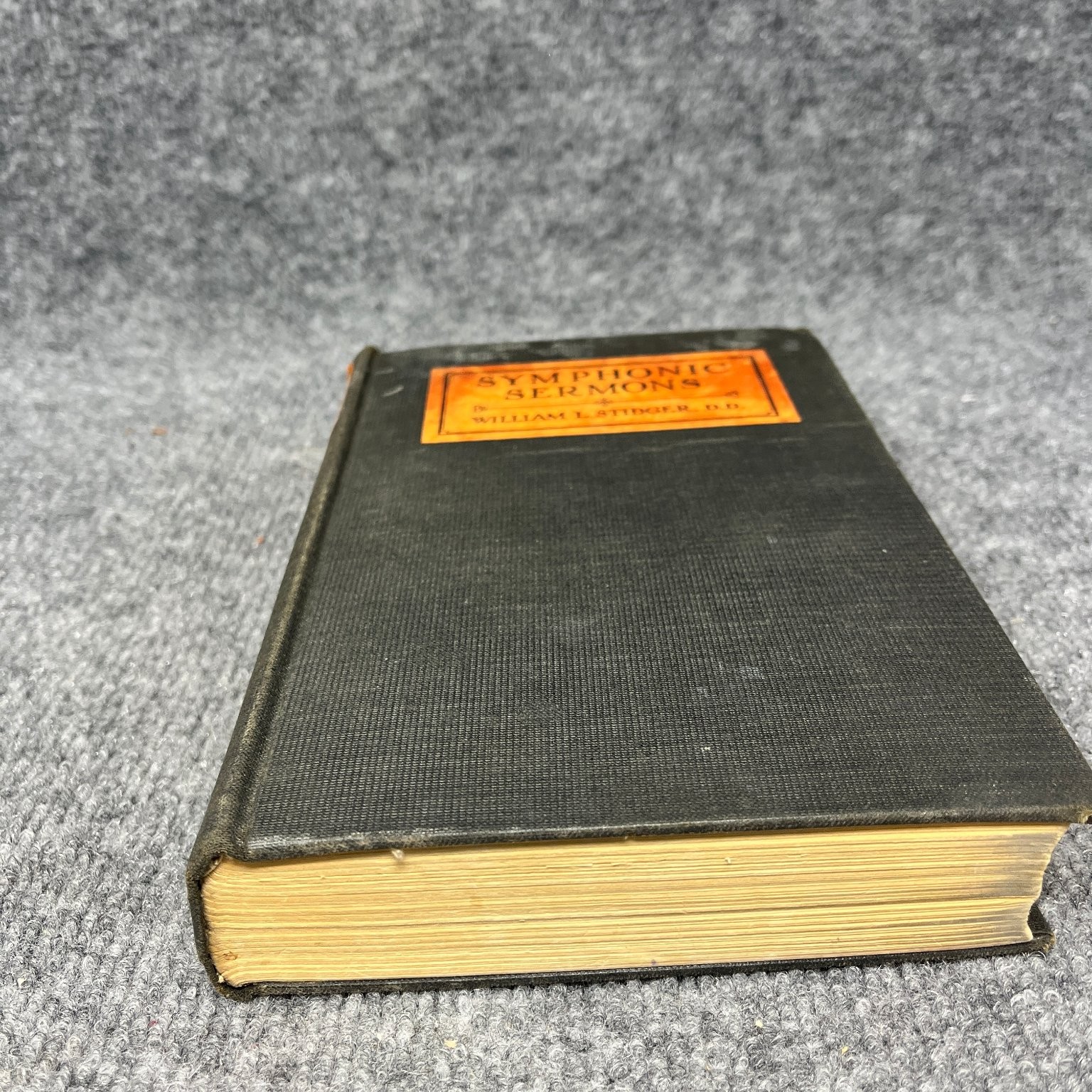 Symphonic Sermons William L Stidger 1924 Homiletics Religion George H Doran