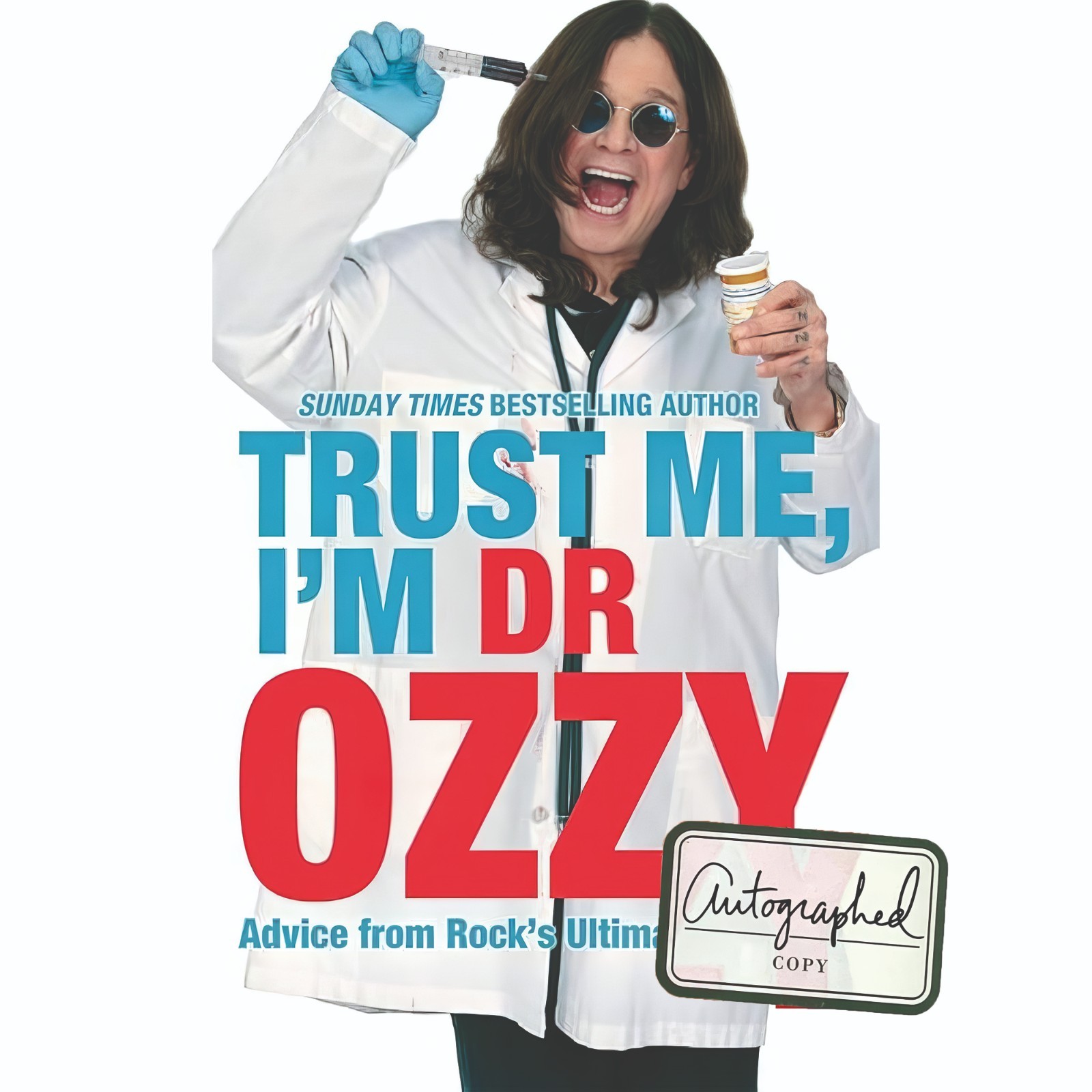 Book Trust Me, I&rsquo;m Dr. Ozzy Advice from Rock&rsquo;s Ultimate Survivor + Copy Autograf