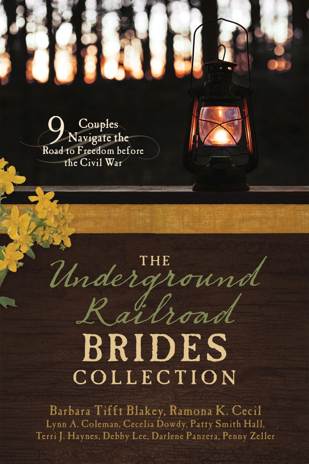 The Underground Railroad Brides Collection: 9 Couples Navigate the Road .. NEW