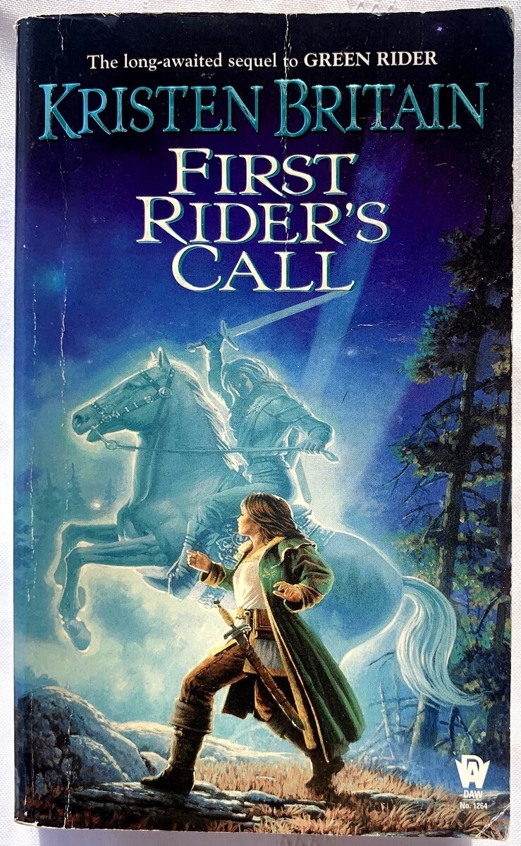 First Rider&rsquo;s Call (Green Rider #2), Kristen Britain, PB Good 9780756401931